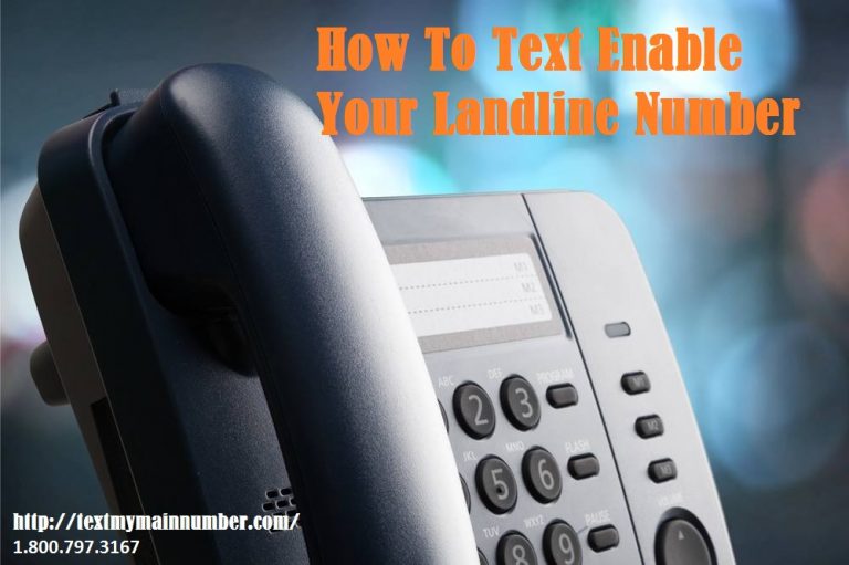 How To Text Enable Your Landline Number? Step By Step Guide Text My