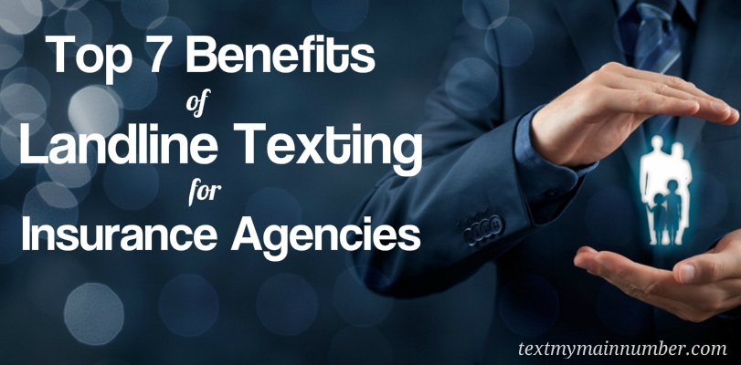 Landline Texting Benefits for Insurance Agency USA